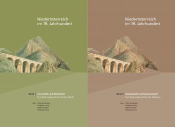 Niederösterreich im 19. Jahrhundert – ein Buchprojekt des NÖ Instituts für Landeskunde